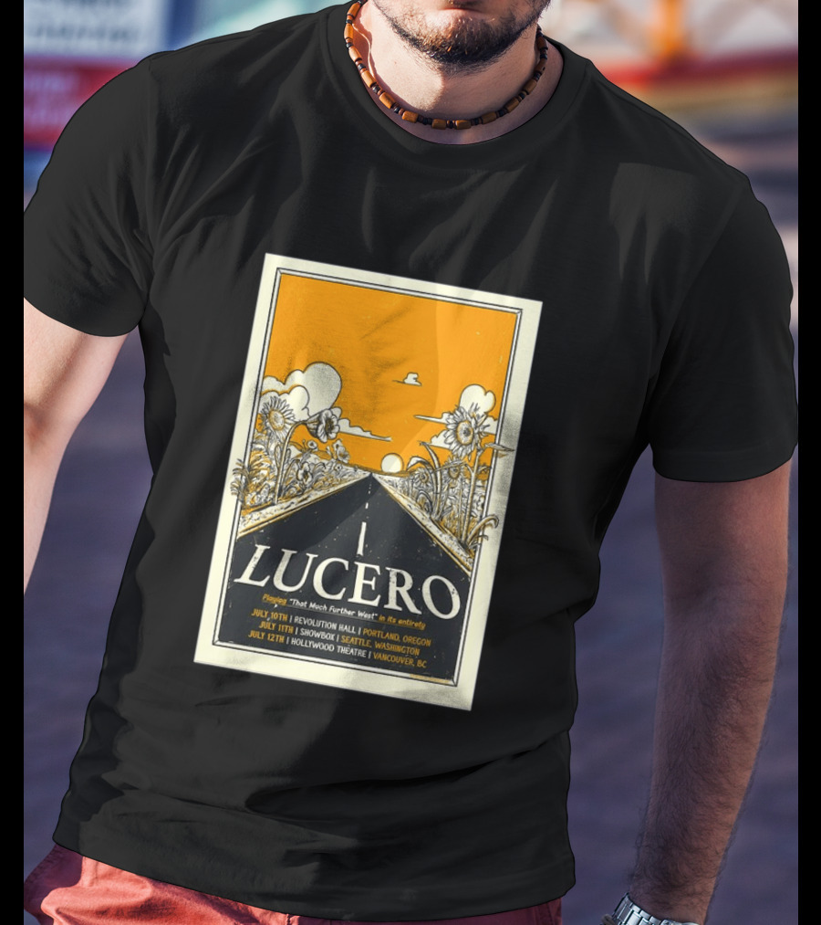 Lucero Playing That Much Further West Portland Seattle Vancouver July 2026 Tour T-Shirt