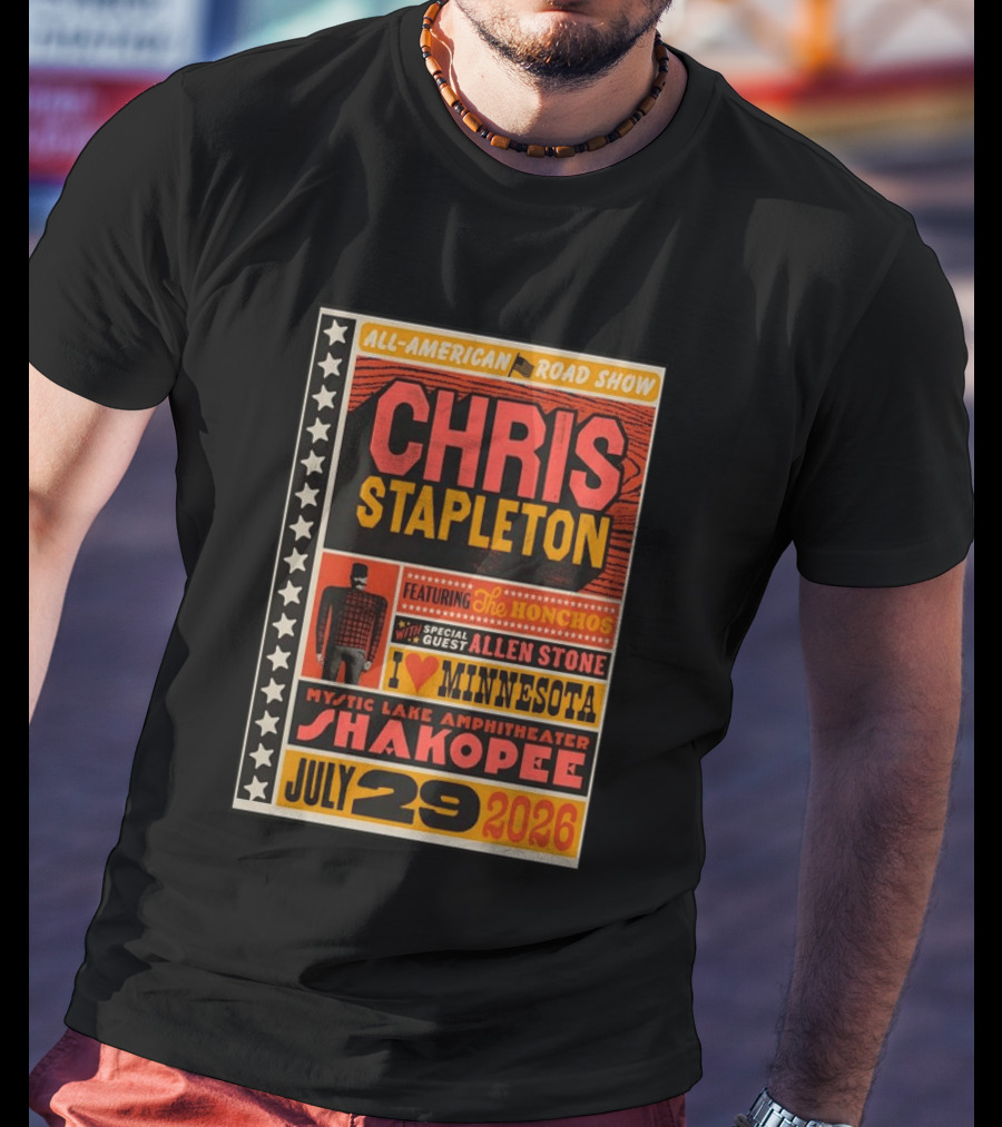 All American Road Show Chris Stapleton Featuring The Honchos Allen Stone Mystic Lake Amphitheater Shakopee July 29 2026 I Love Minnesota T-Shirt