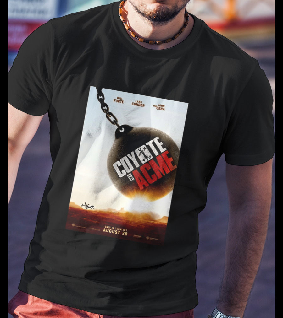 Coyote Vs. Acme In Theaters August 28 Will Forte Lana Condor John Cena Warner Bros Wile E. Coyote T-Shirt
