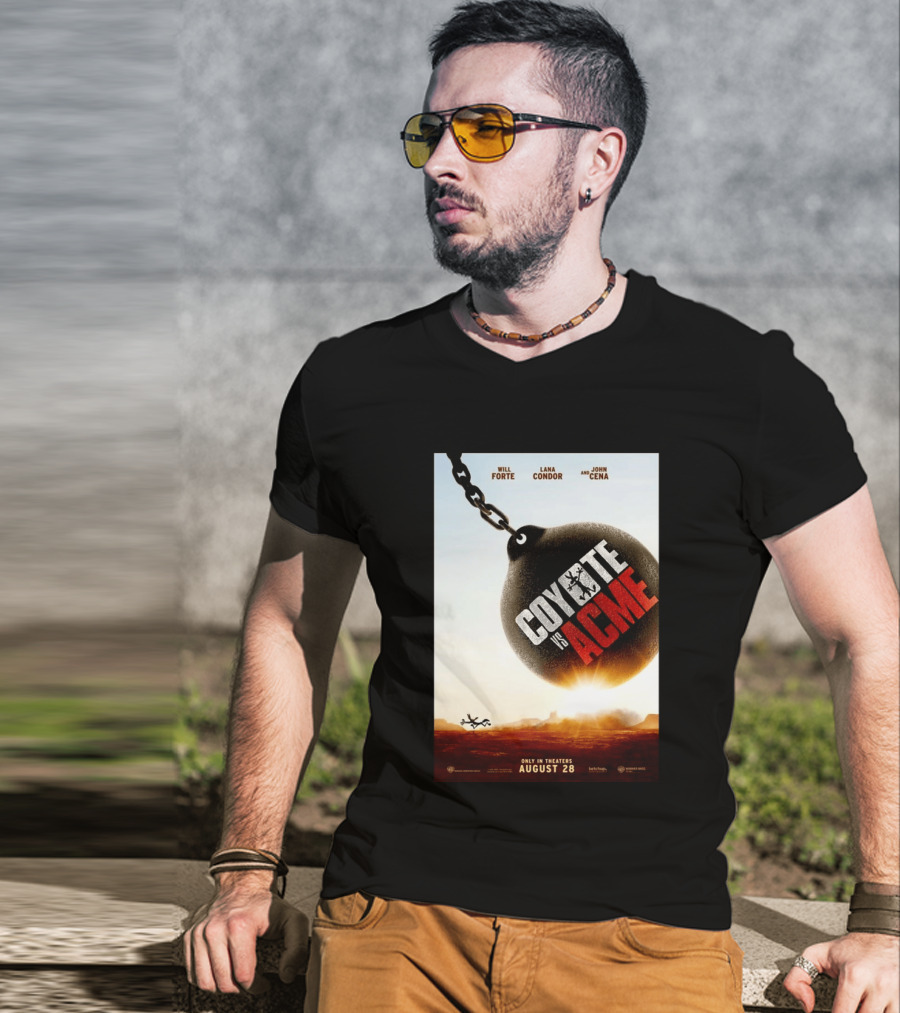 Coyote Vs. Acme In Theaters August 28 Will Forte Lana Condor John Cena Warner Bros Wile E. Coyote T-Shirt
