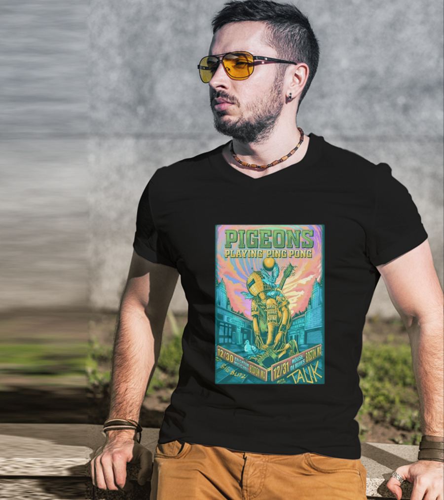 Pigeons Playing Ping Pong Boston MA New Year's Eve 2026 With Tauk House Of Blues T-Shirt
