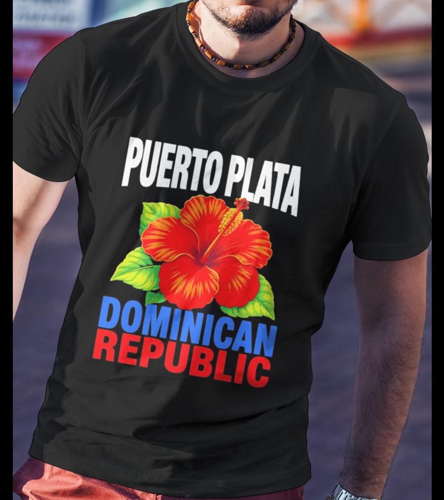Puerto Plata Dominican Republic Hibiscus Flower Vibrant Island Souvenir T-Shirt