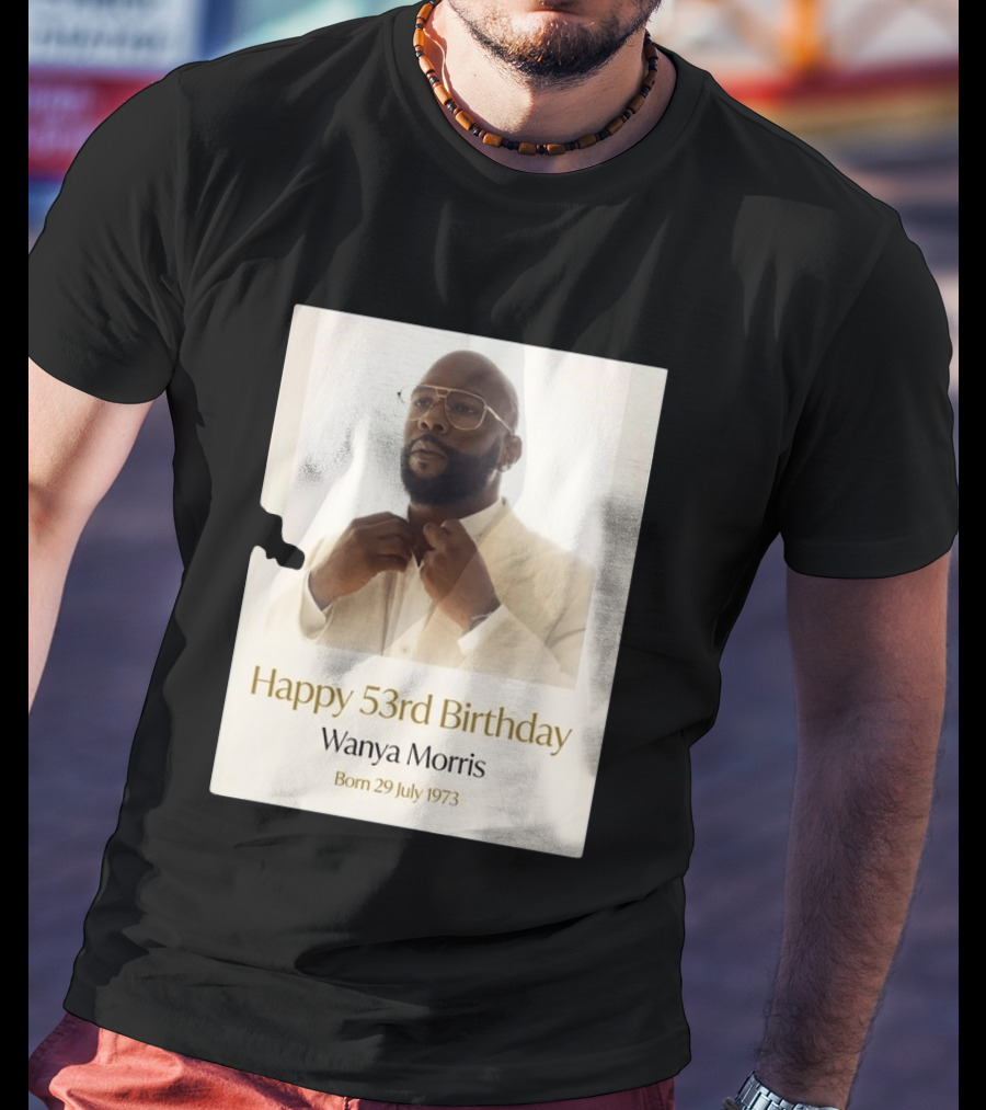 Happy 53rd Birthday Wanya Morris Born 29 July 1973 T-Shirt