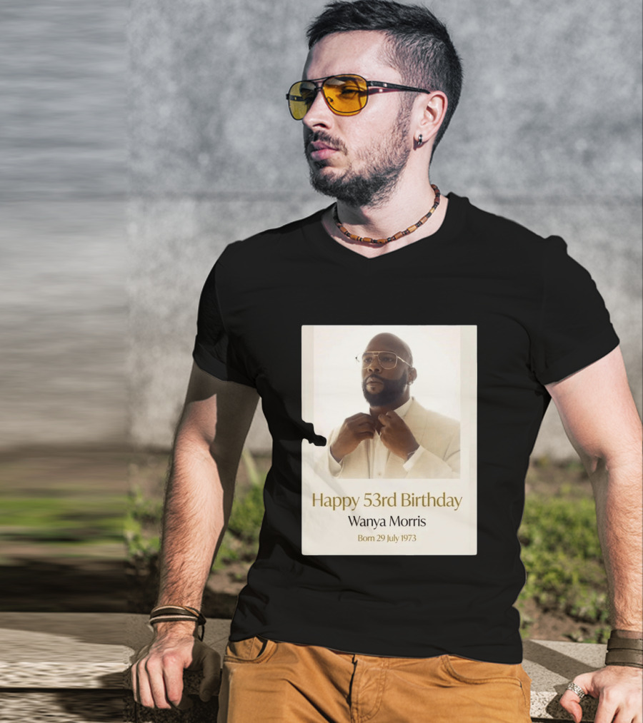 Happy 53rd Birthday Wanya Morris Born 29 July 1973 T-Shirt