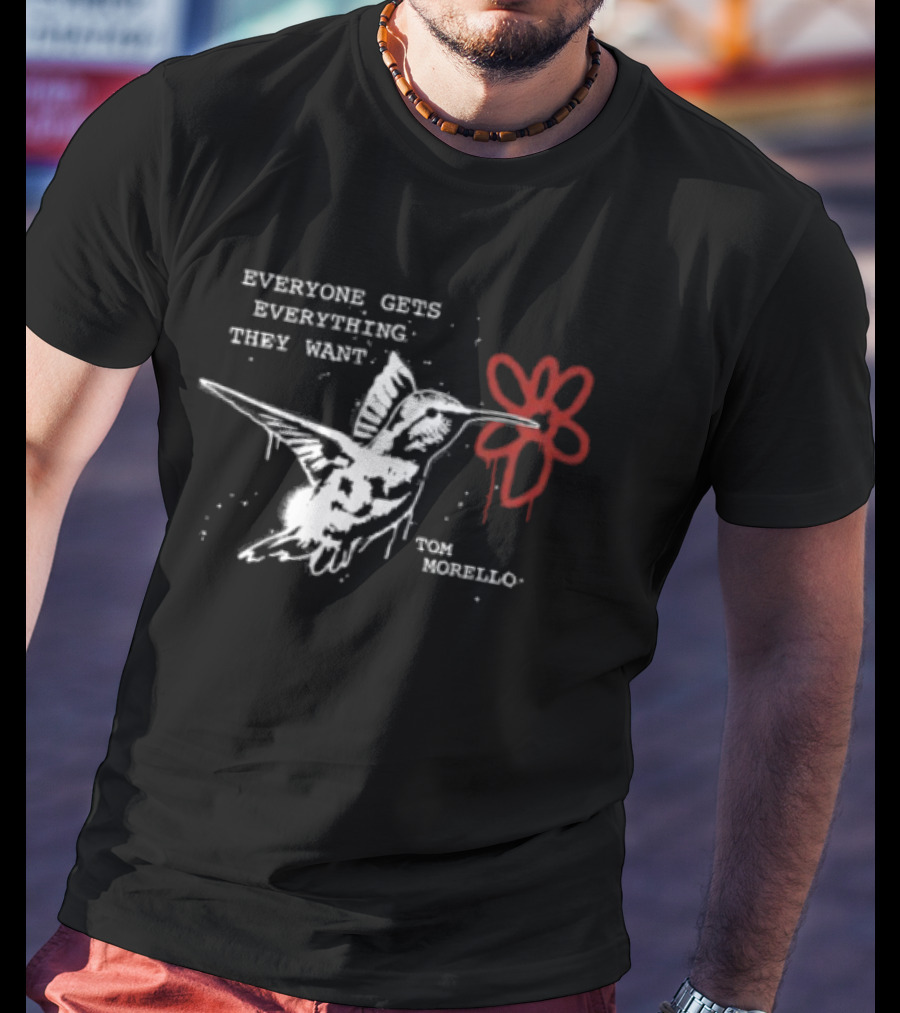 Everyone Gets Everything They Want Tom Morello Bird Flower T-Shirt