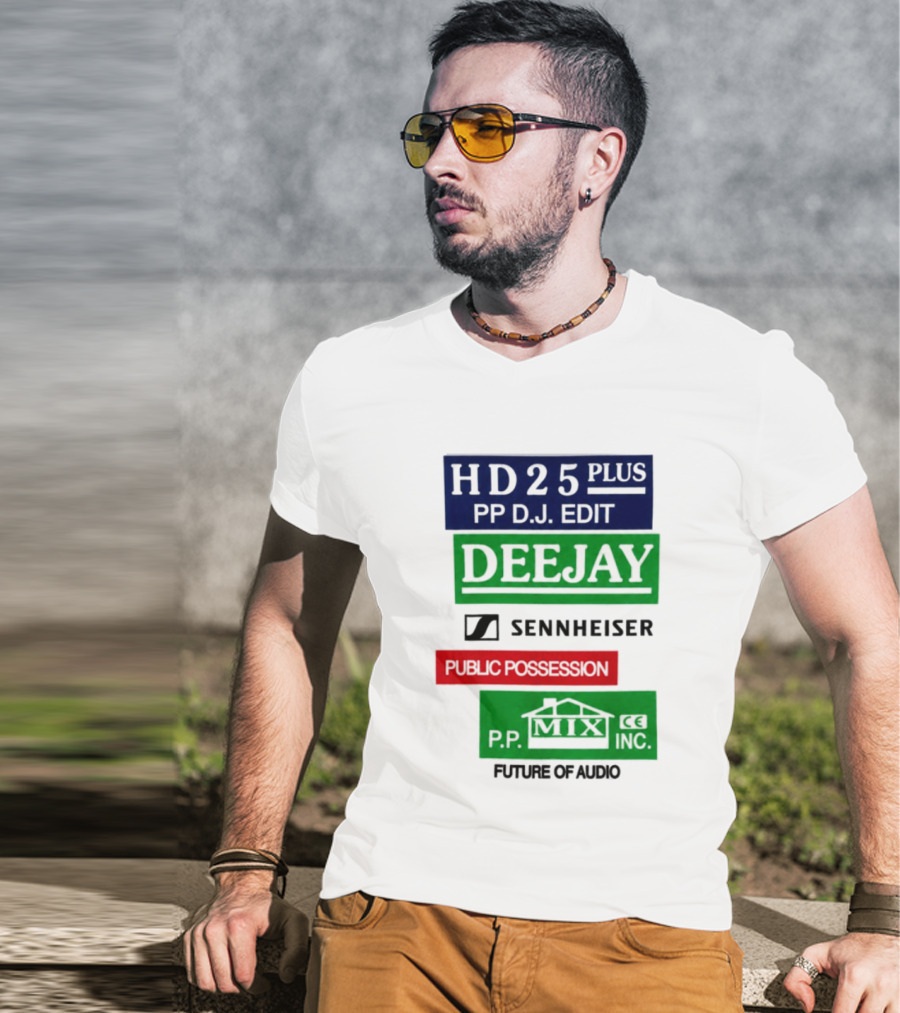 HD25 Plus PP DJ Edit Deejay Sennheiser Future Of Audio T-Shirt