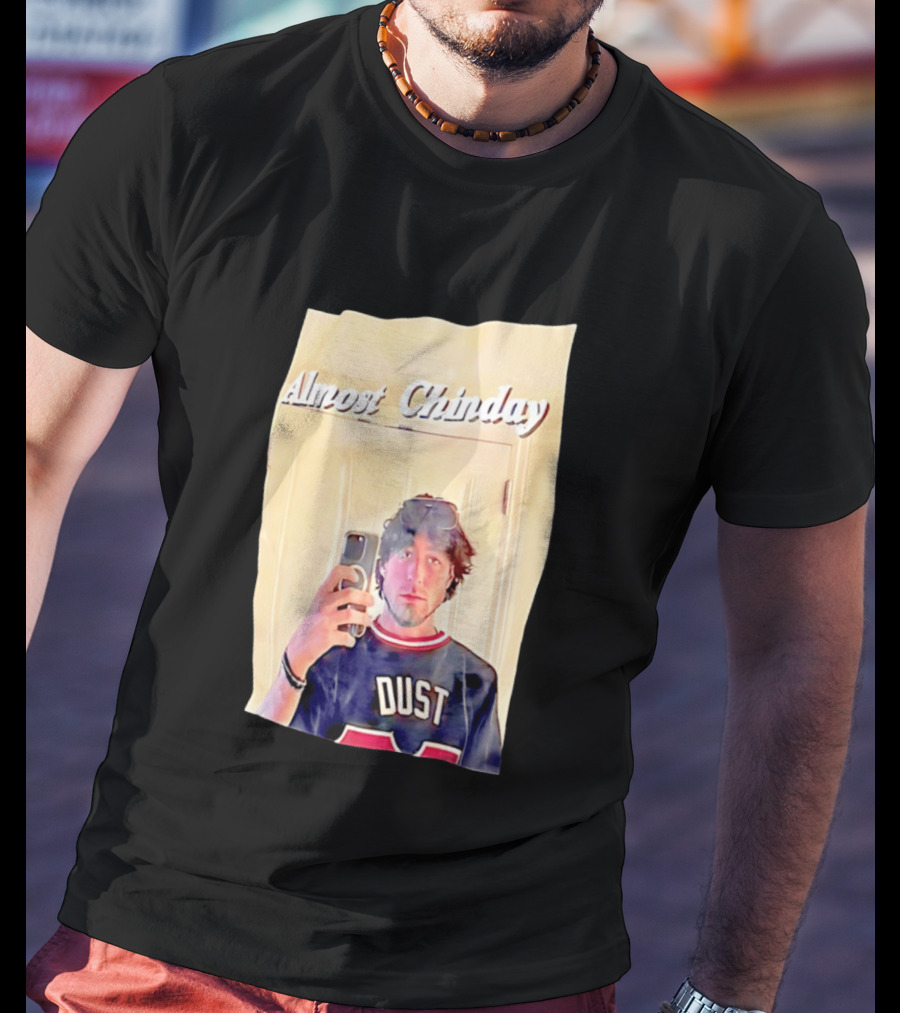 Almost Chinday DUST 77 Mirror Selfie T-Shirt