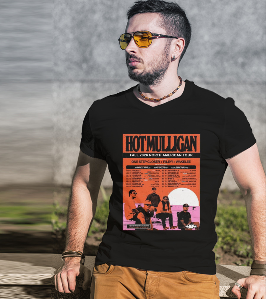 Hot Mulligan Fall 2026 Tour Dates With One Step Closer Riley Wakelee Jimmy Eat World Footballhead Kerosene Heights T-Shirt