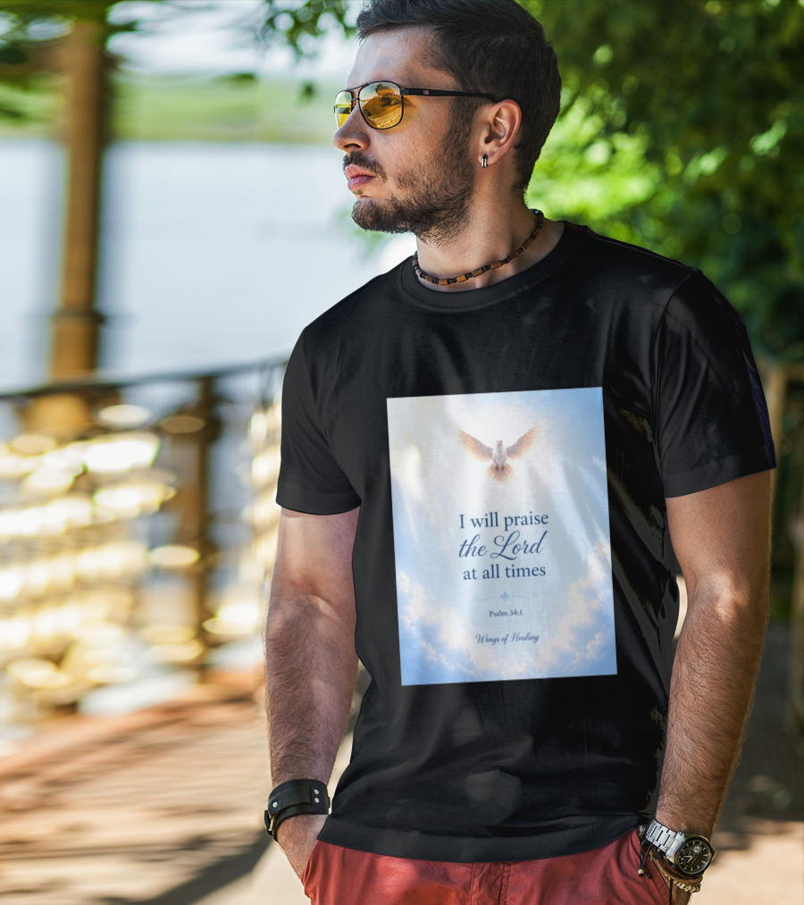 I Will Praise The Lord At All Times Psalm 34:1 Wings Of Healing Dove In Clouds T-Shirt