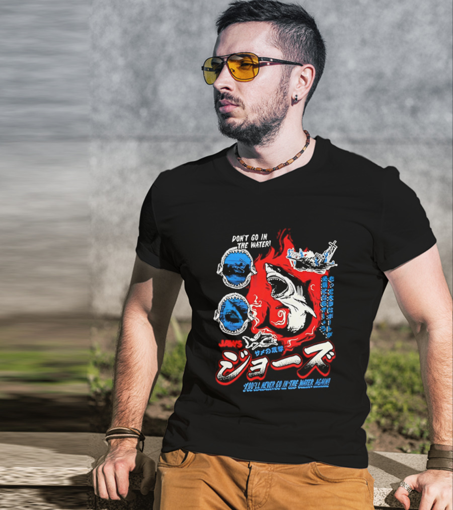 Jaws Don't Go In The Water Japanese You'll Never Go In The Water Again T-Shirt