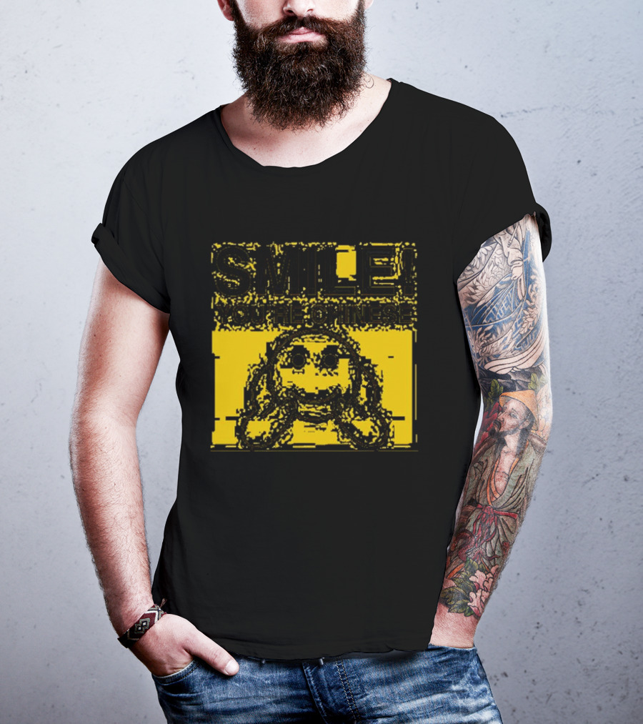 Smile You're Chinese T-Shirt