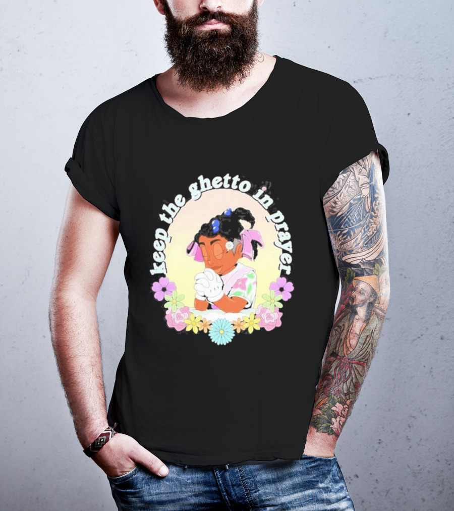 Keep The Ghetto In Prayer Illustration With Floral Accents T-Shirt