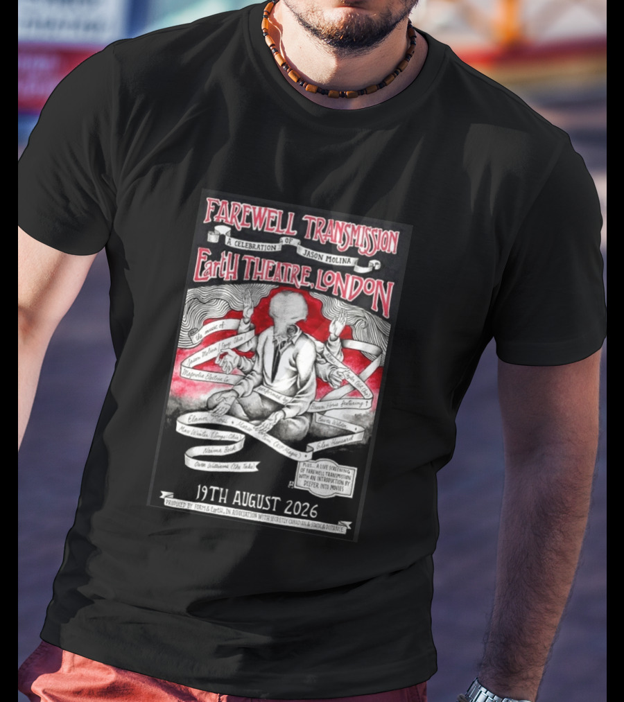 Farewell Transmission Jason Molina Celebration London Concert 2026 August 19th Earth Theatre T-Shirt