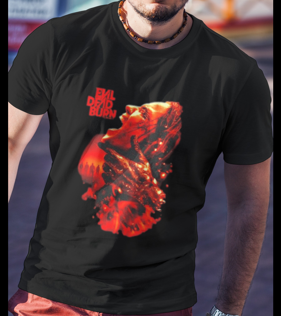 Evil Dead Burn Every Family Has Its Demons Movie Intense Fiery Horror Scene T-Shirt