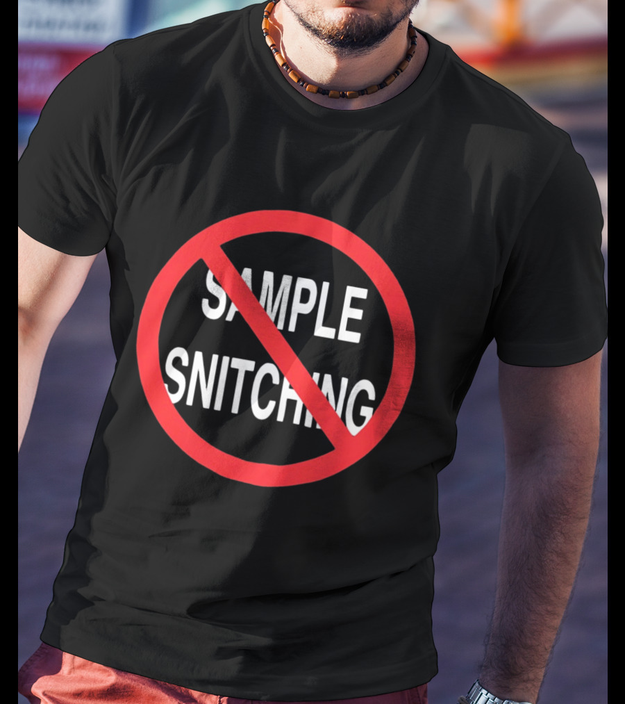 No Snitching Sample Warning Sign Street Culture T-Shirt