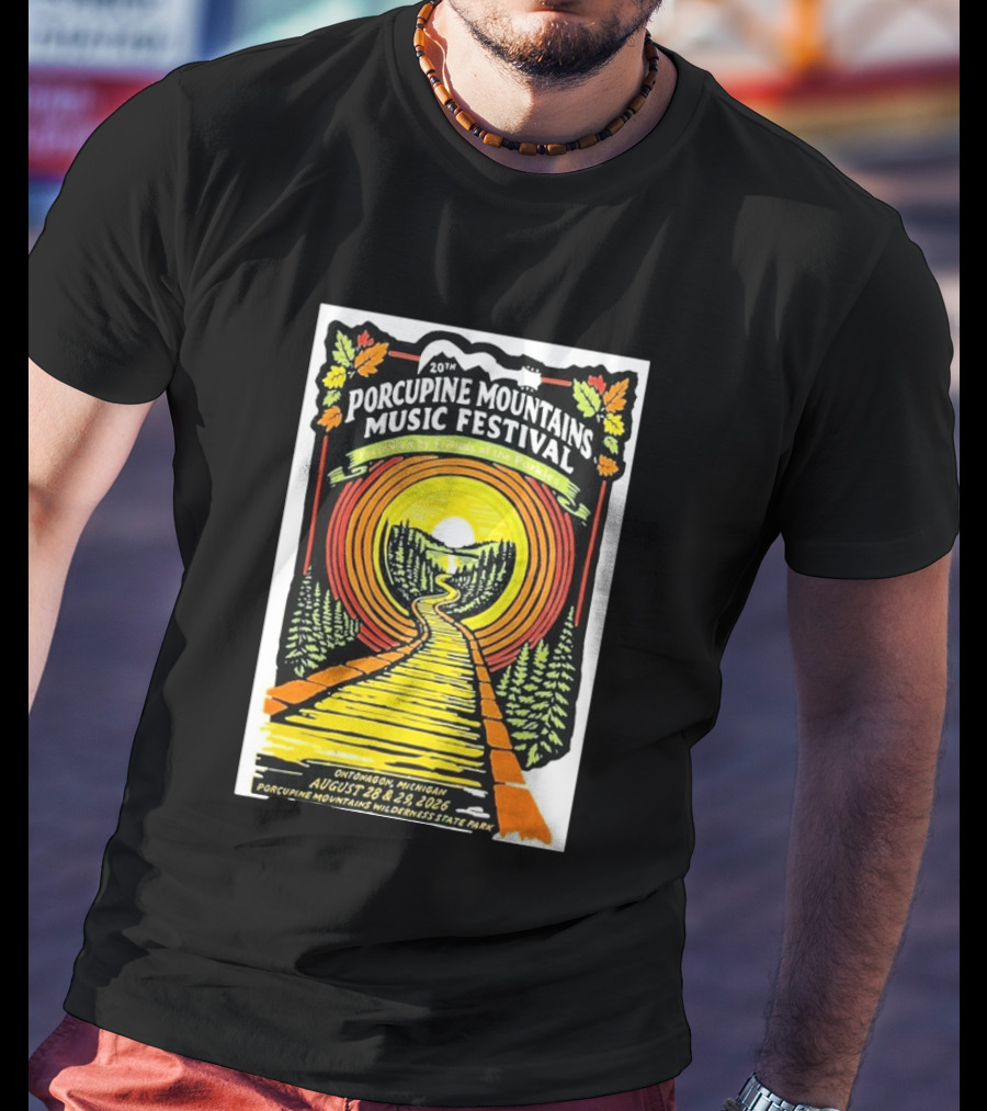 20th Porcupine Mountains Music Festival August 28 29 2026 Ontonagon Michigan Porcupine Mountains Wilderness State Park T-Shirt