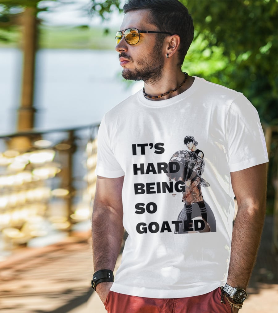 It's Hard Being So Goated Meme Fashion Icon Aesthetic T-Shirt