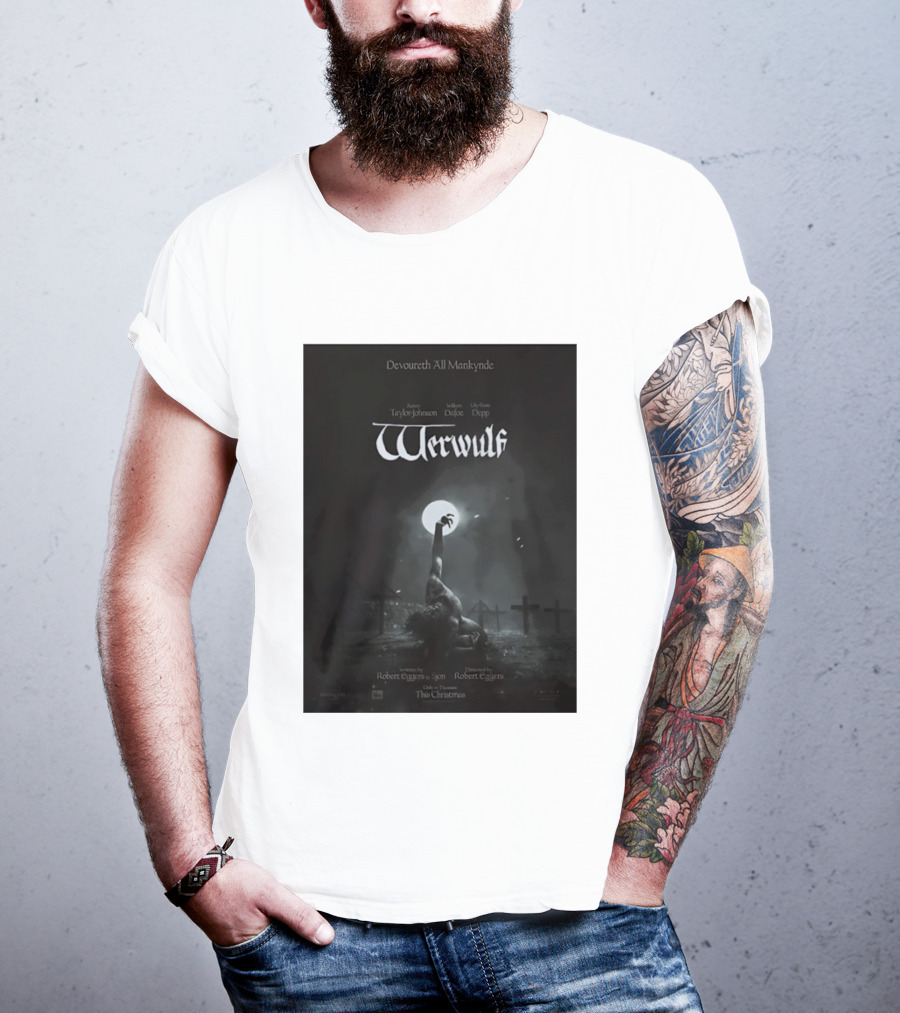Werwulf Devoureth All Mankynde Featuring Aaron Taylor Johnson Willem Dafoe Lily Rose Depp T-Shirt
