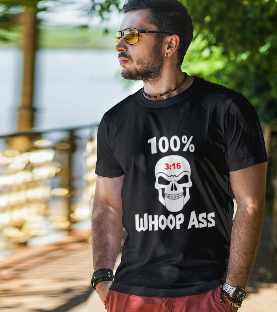 100 Percent Whoop Ass Skull 3:16 T-Shirt