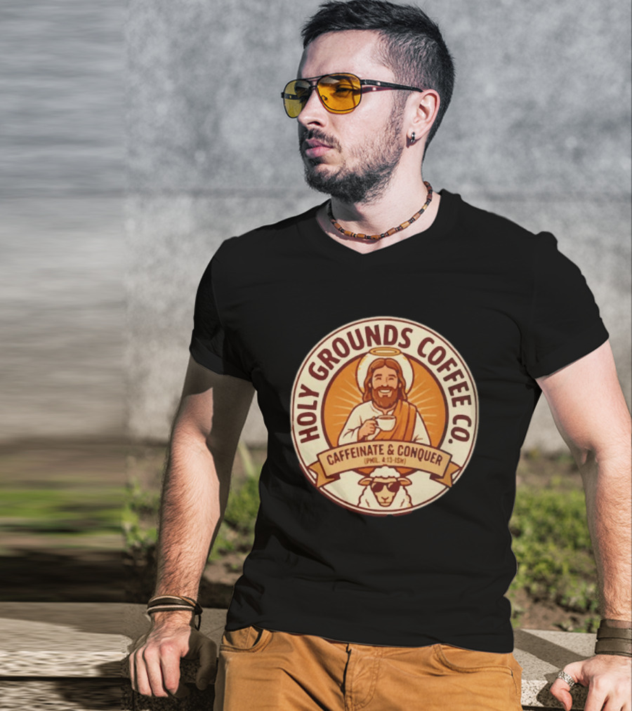 Christian Jesus Holy Grounds Coffee Caffeinate Conquer T-Shirt