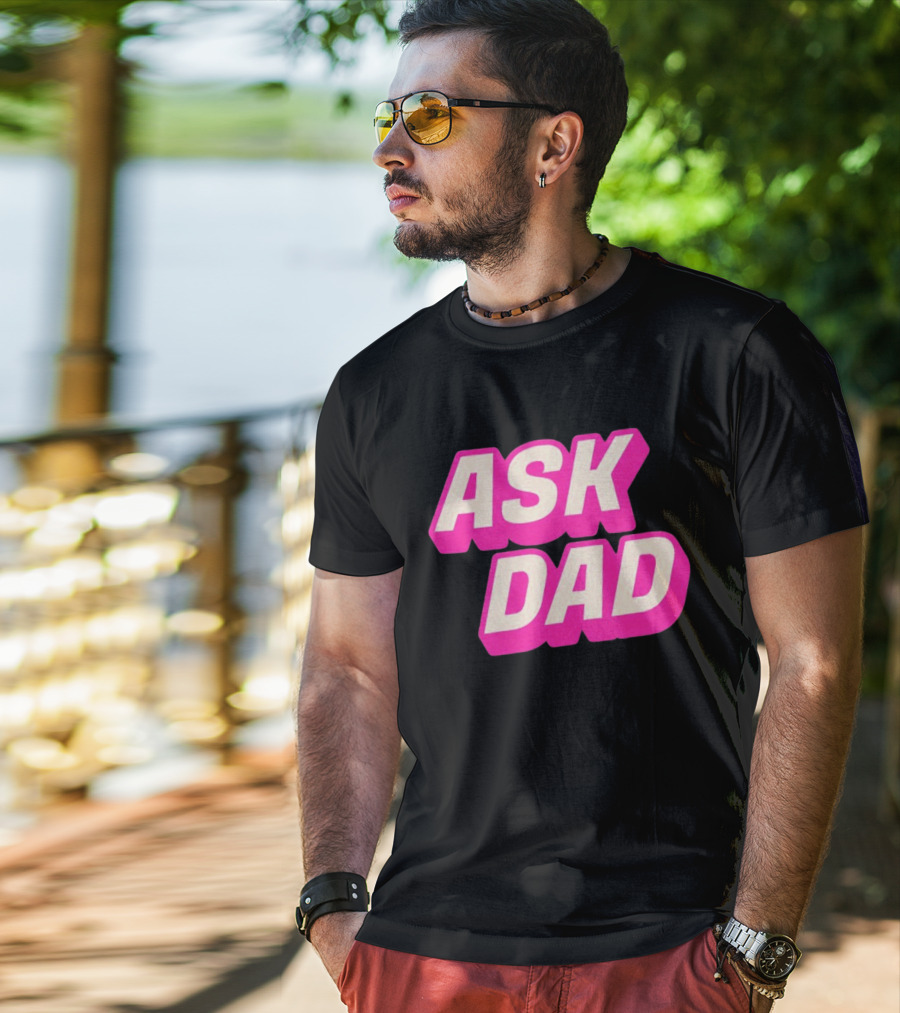 Ask Dad Pink Retro Font Pop Culture T-Shirt