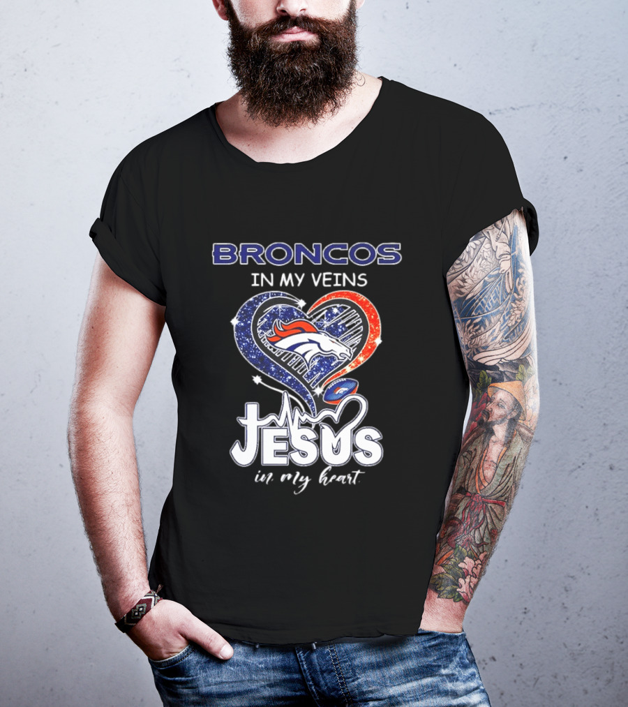 Denver Broncos In My Veins Heart Jesus In My Heart T-Shirt