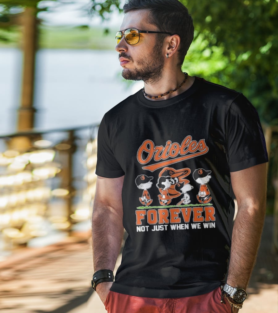 Orioles Forever Not Just When We Win Peanuts T-Shirt