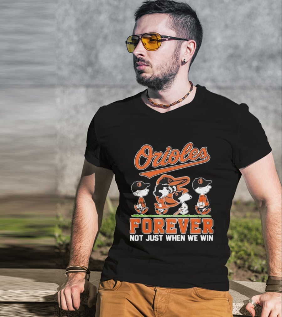 Orioles Forever Not Just When We Win Peanuts T-Shirt