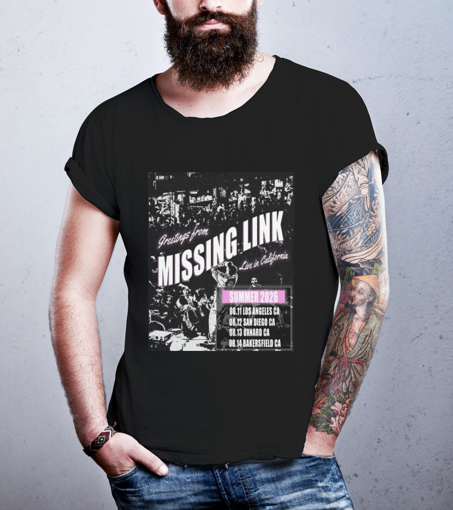 Greetings From Missing Link Summer 2026 Live In California Los Angeles San Diego Oxnard Bakersfield Tour Dates T-Shirt