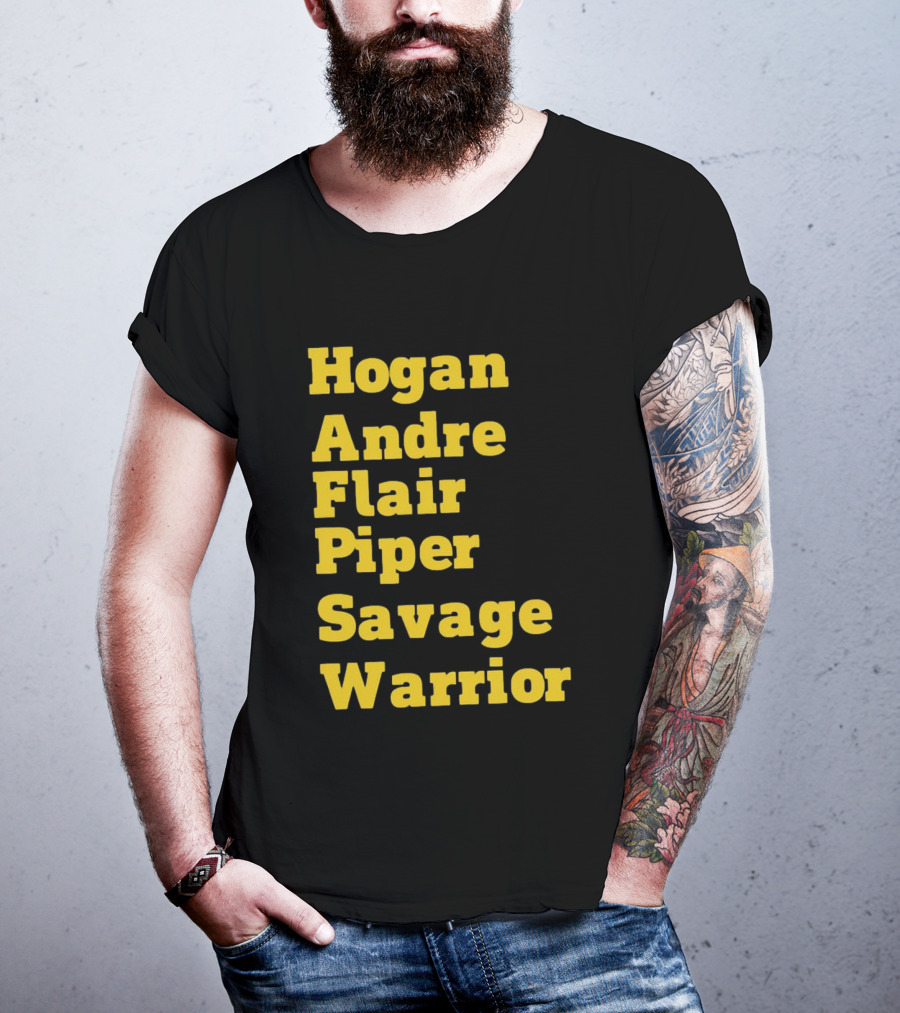 Hogan Andre Flair Piper Savage Warrior Legendary Wrestling T-Shirt