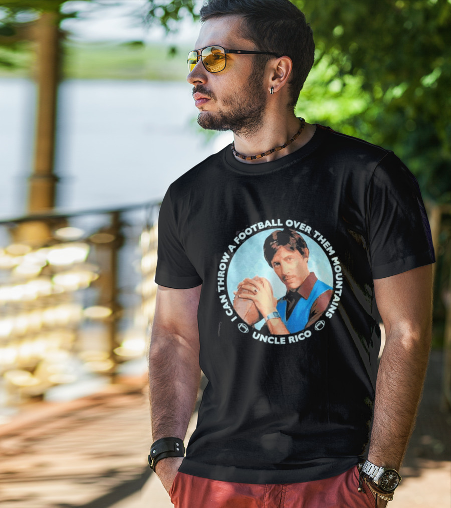 Uncle Rico I Can Throw A Football Over Them Mountains Napoleon Dynamite T-Shirt