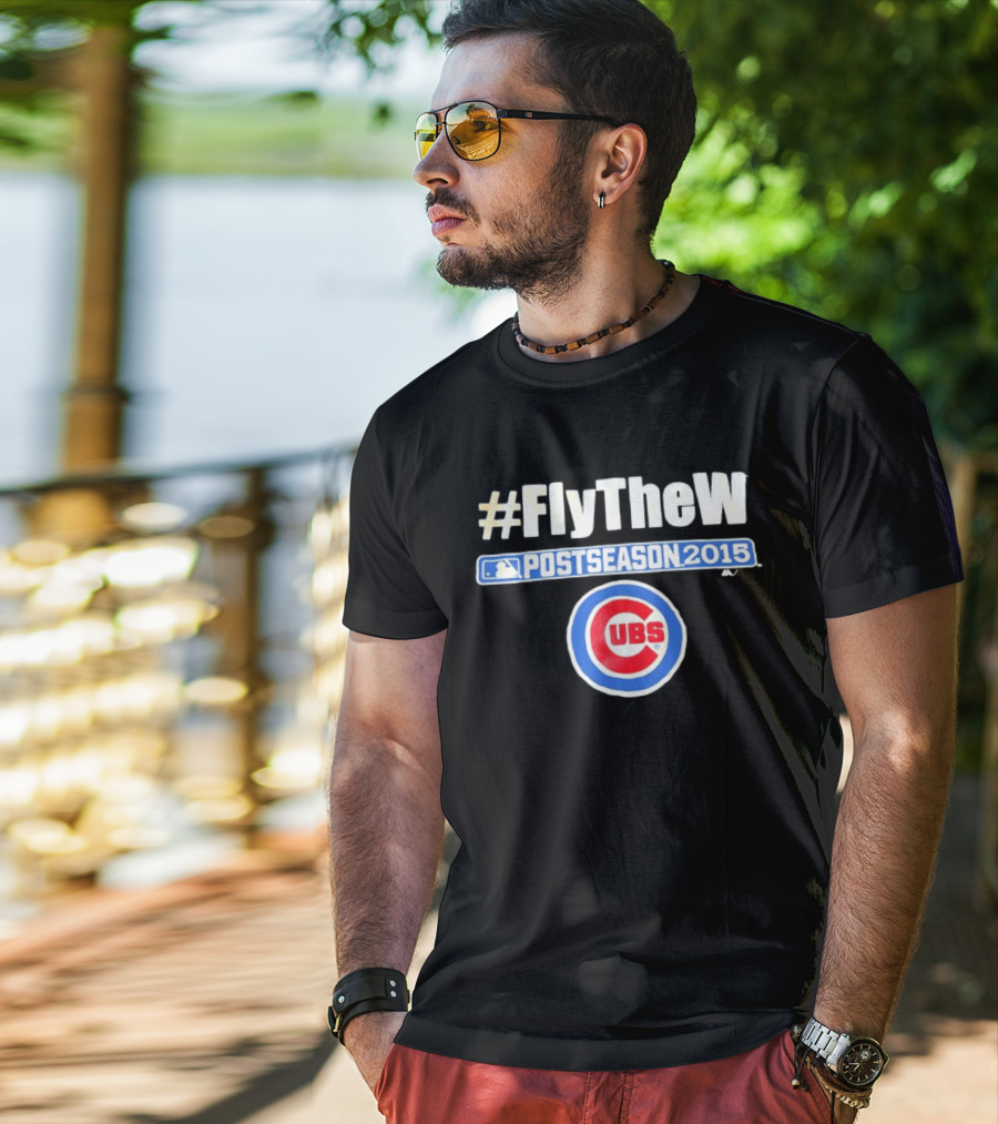 #FlyTheW Chicago Cubs Postseason 2015 T-Shirt