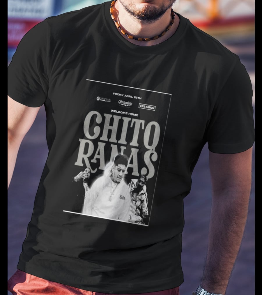 Welcome Home Chito Rana$ Live Nation Concert The Observatory Santa Ana April 26 2024 T-Shirt