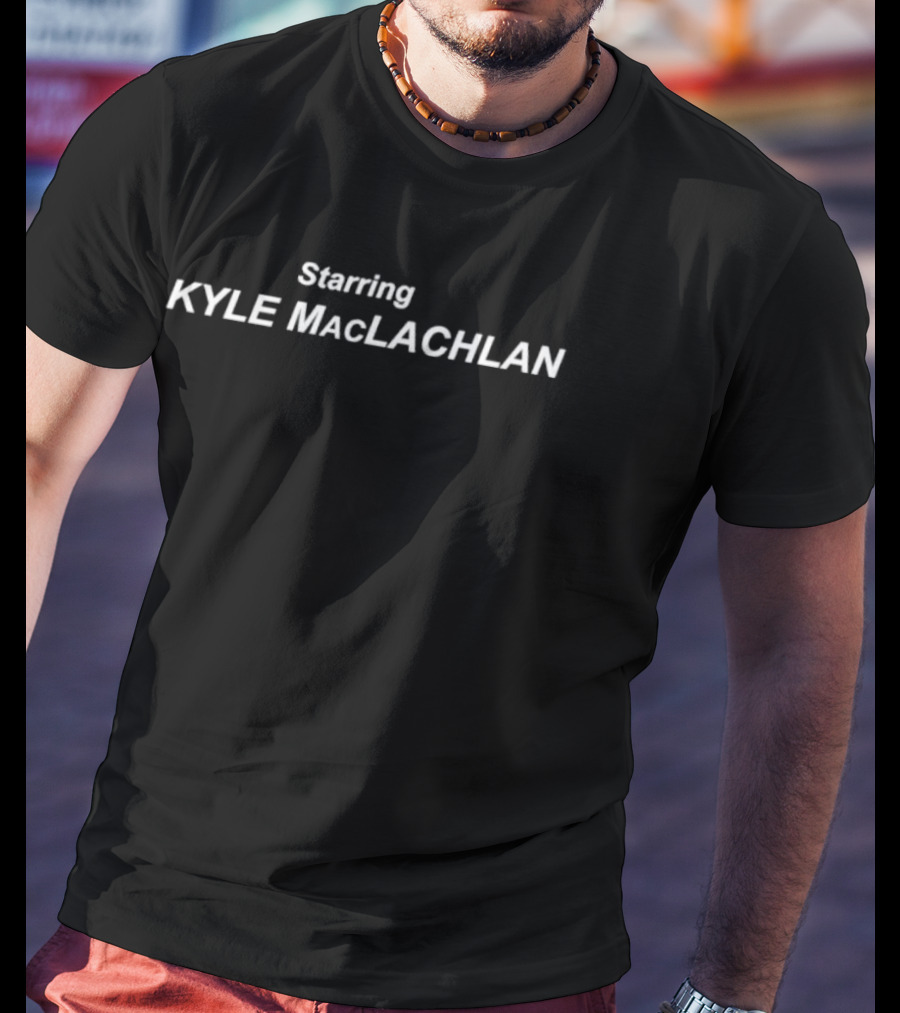 Starring Kyle MacLachlan Twin Peaks Actor T-Shirt