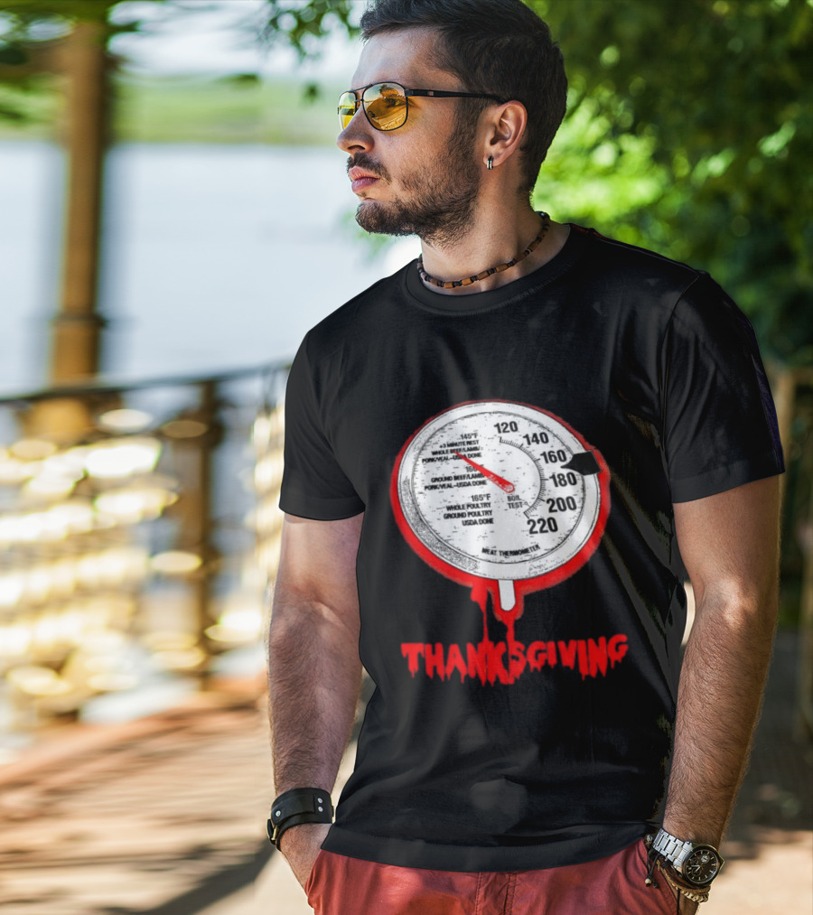 Thanksgiving Meat Thermometer Creepy Design With Blood Red Dripping Effect T-Shirt