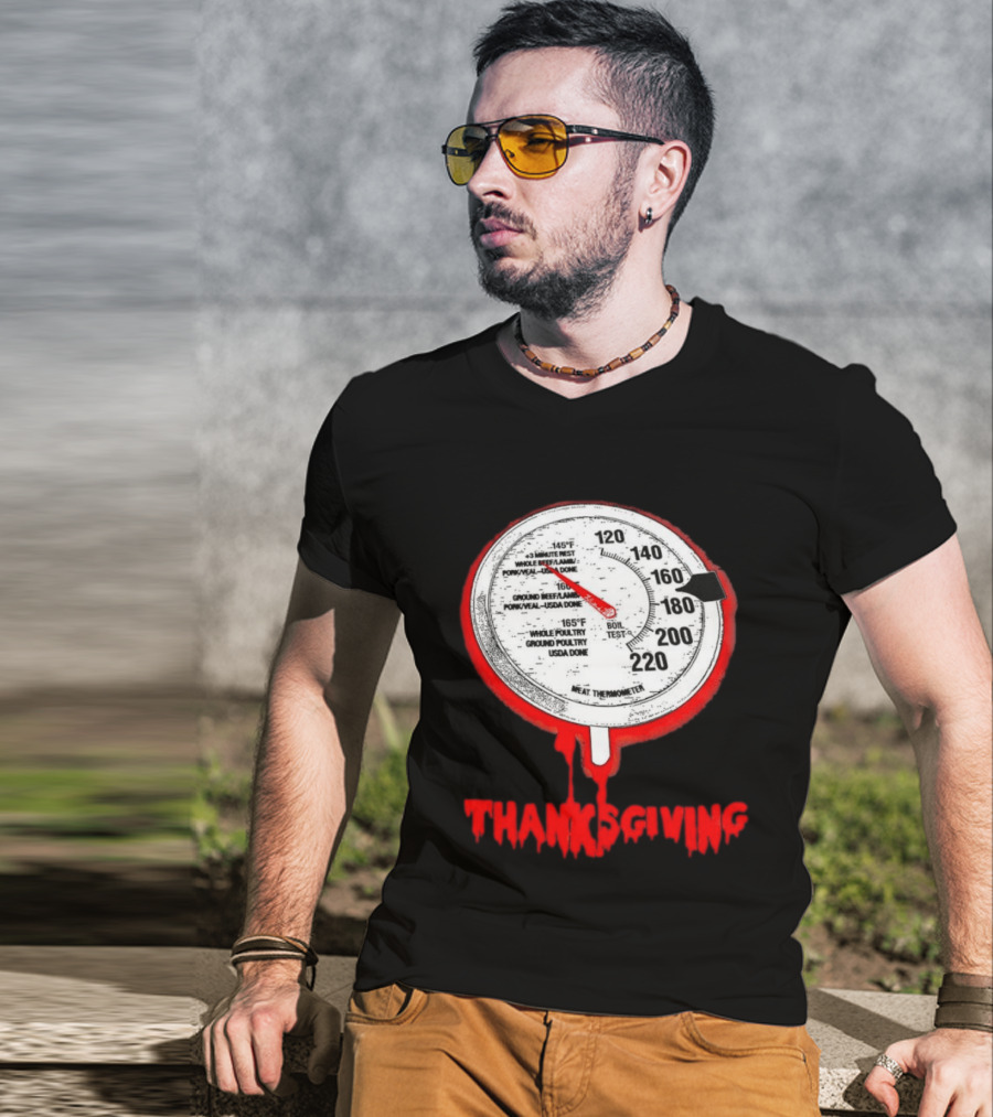 Thanksgiving Meat Thermometer Creepy Design With Blood Red Dripping Effect T-Shirt