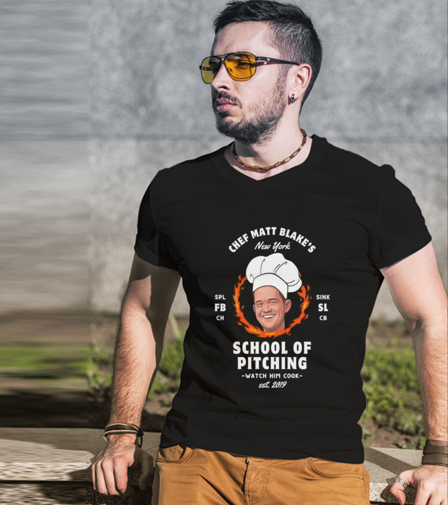 New York Chef Matt Blake School Of Pitching Est 2019 Him Cook Yankees T-Shirt