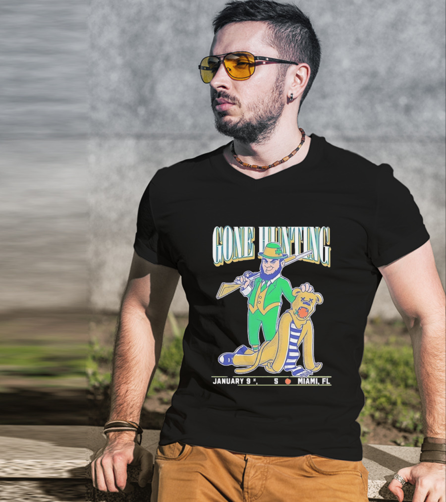 Notre Dame Fighting Irish Gone Hunting January 9 Miami FL T-Shirt