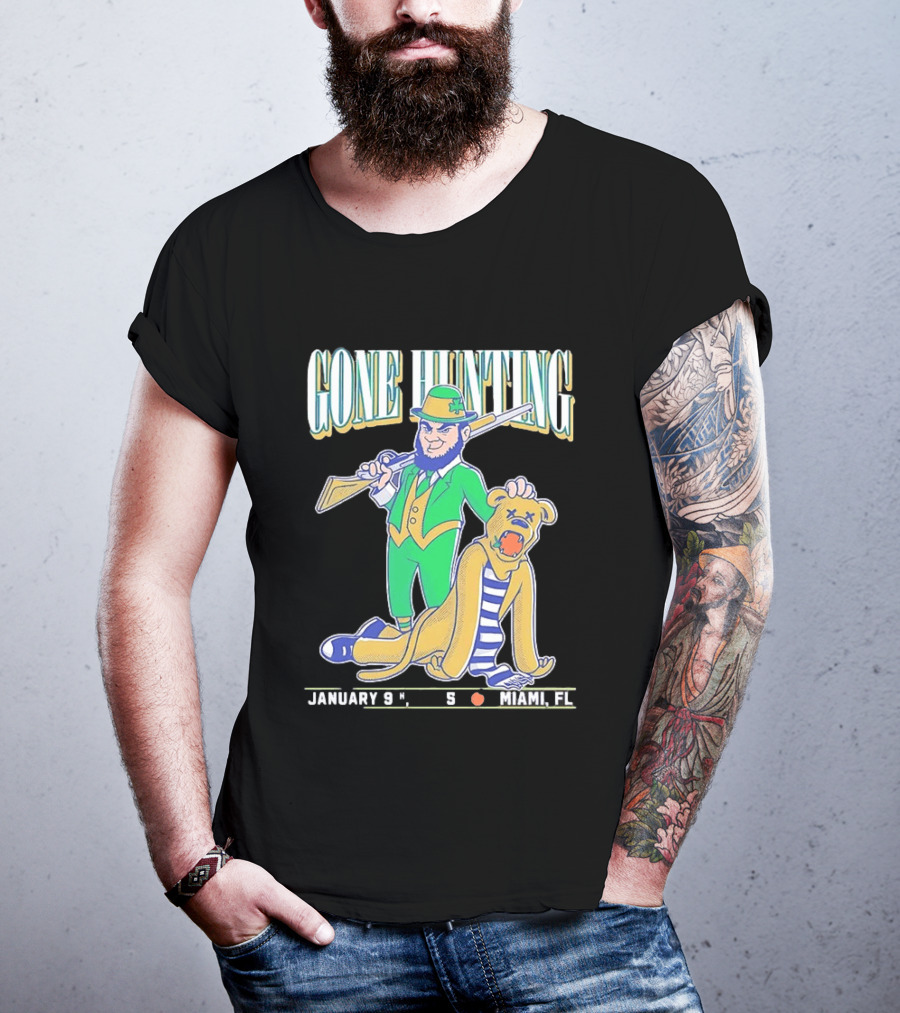 Notre Dame Fighting Irish Gone Hunting January 9 Miami FL T-Shirt