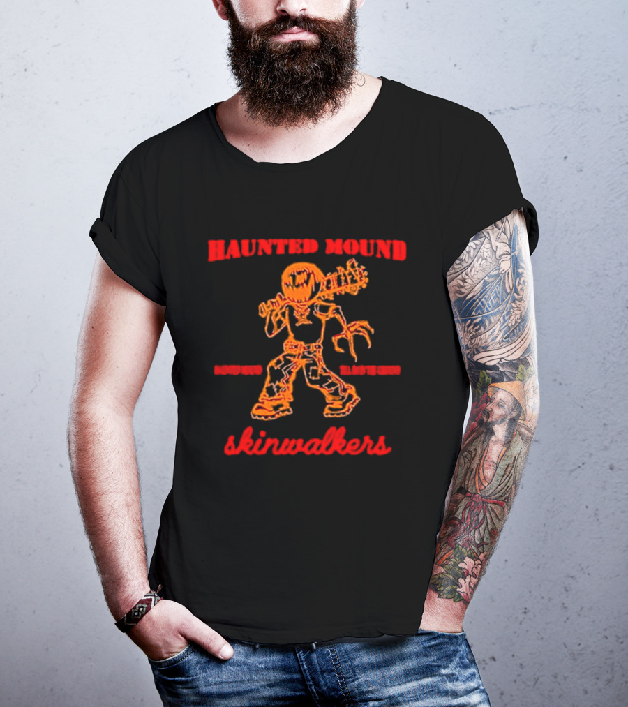 Haunted Mound Skinwalkers Creepy Figure Monster Scary T-Shirt