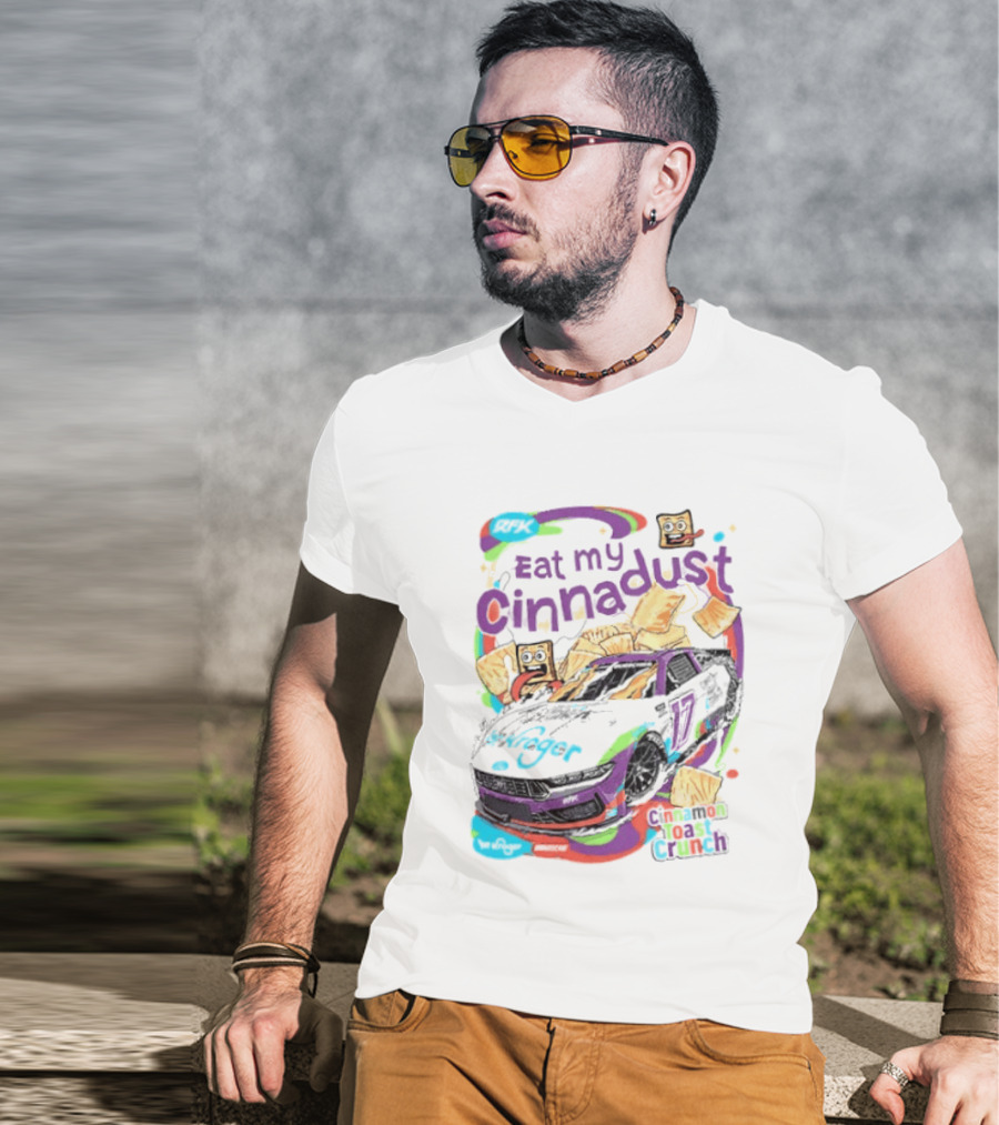 Chris Buescher Eat My Cinnadust Cinnamon Toast Crunch RFK Racing T-Shirt