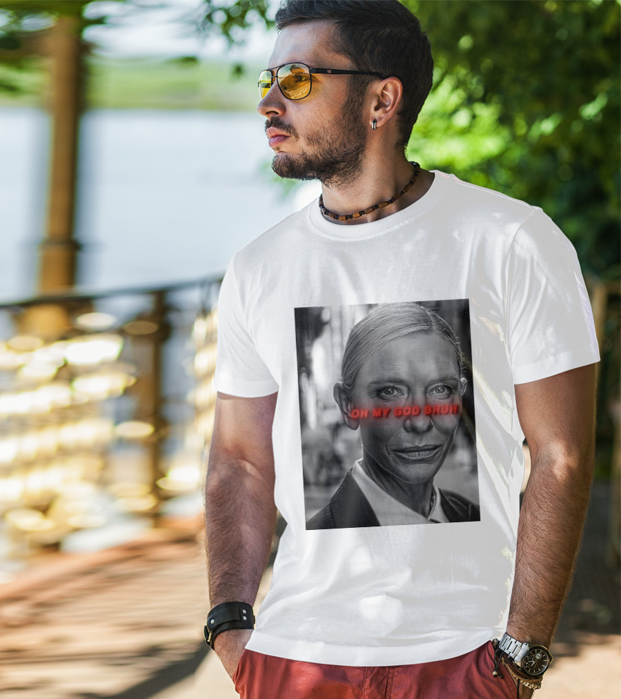 Cate Blanchett Oh My God Bruh Bold Red Text Face T-Shirt