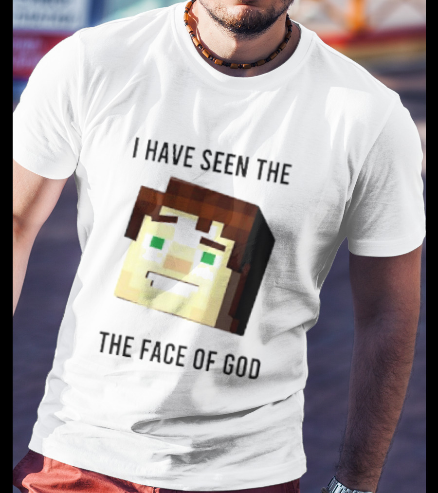 I Have Seen The Face Of God Minecraft Style Pixel T-Shirt