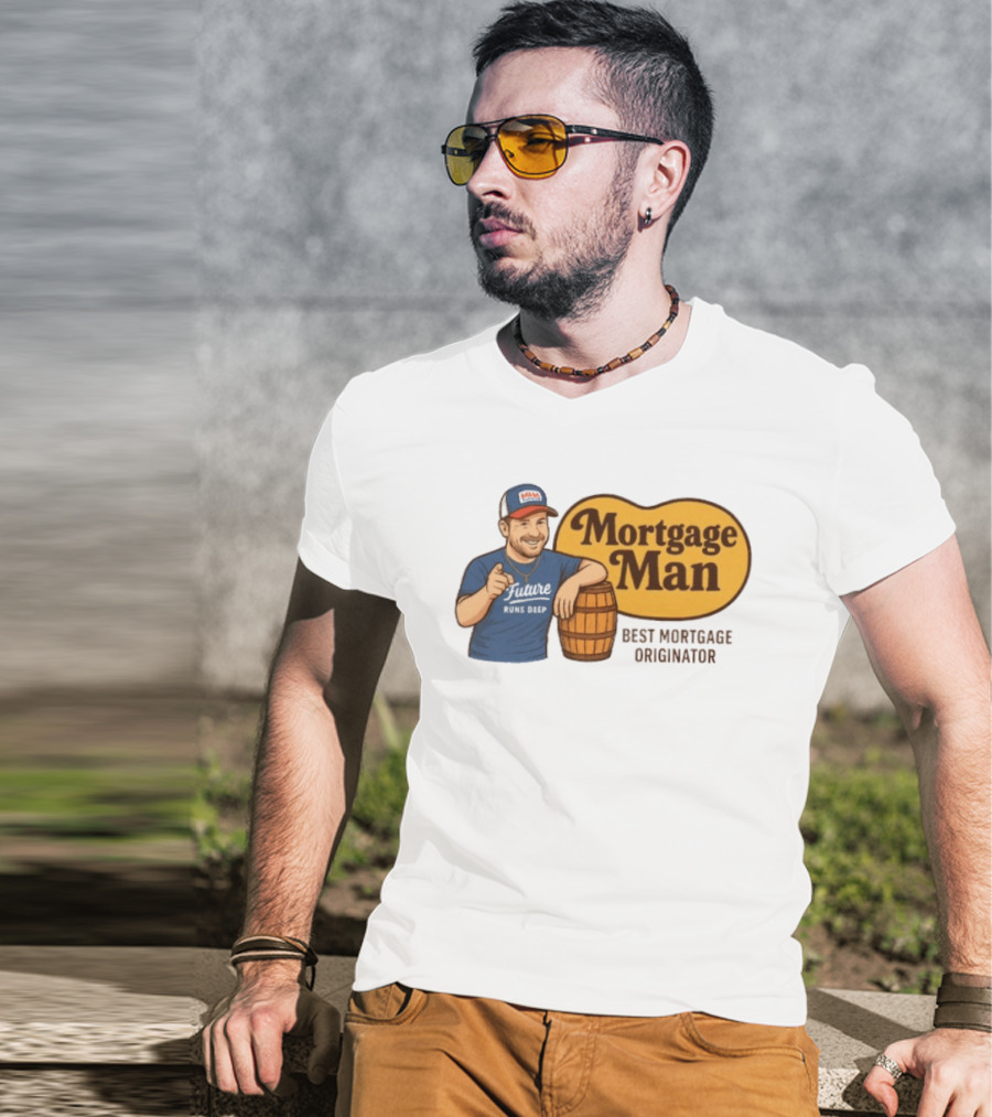 Mortgage Man Best Mortgage Originator Cracker Barrel T-Shirt