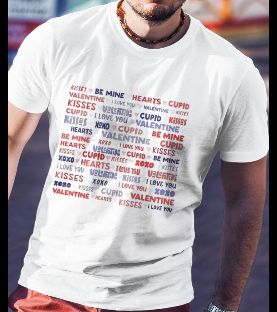 Valentine 2024 Messages Be Mine Kisses Cupid Hearts I Love You T-Shirt