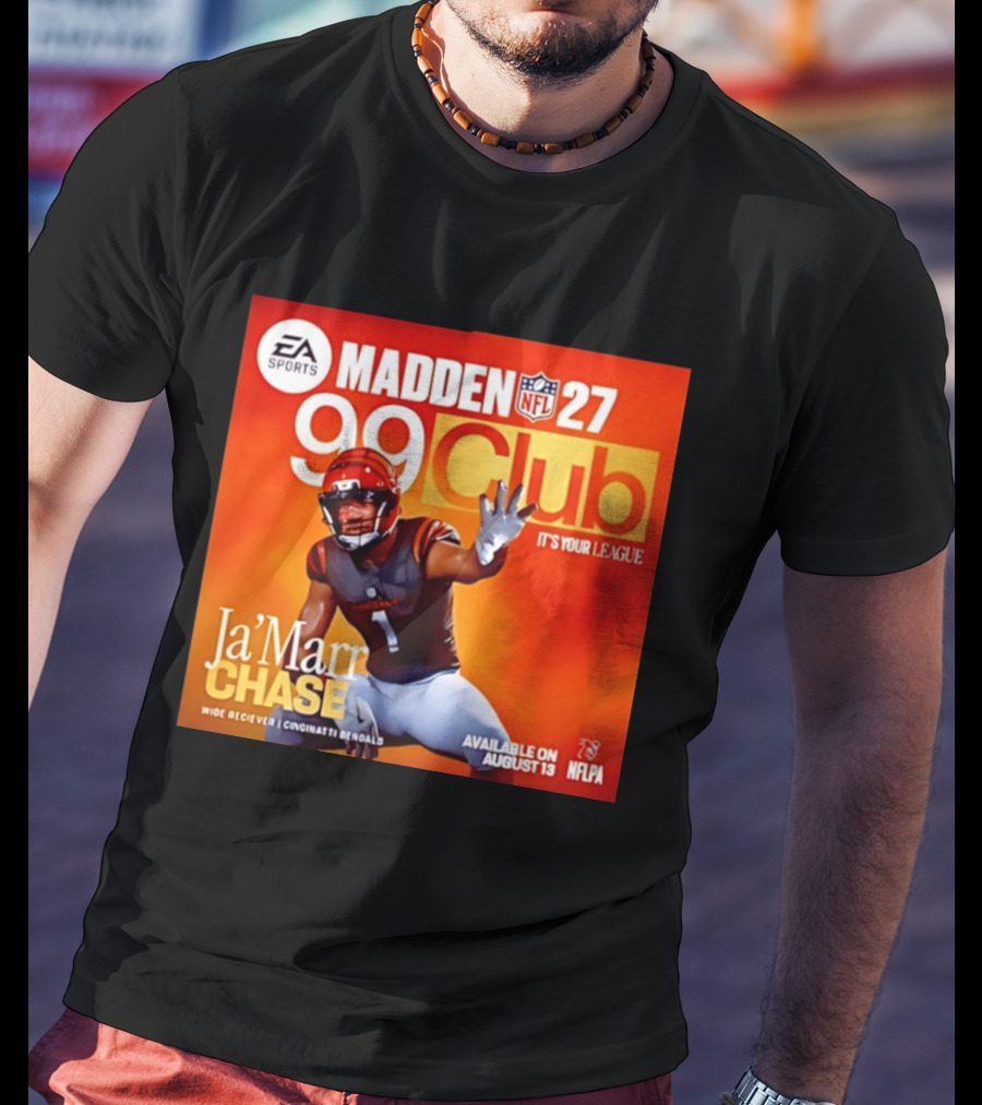 Ja'Marr Chase Cincinnati Bengals EA Sports Madden 27 99 Club NFLPA Available August 13 T-Shirt