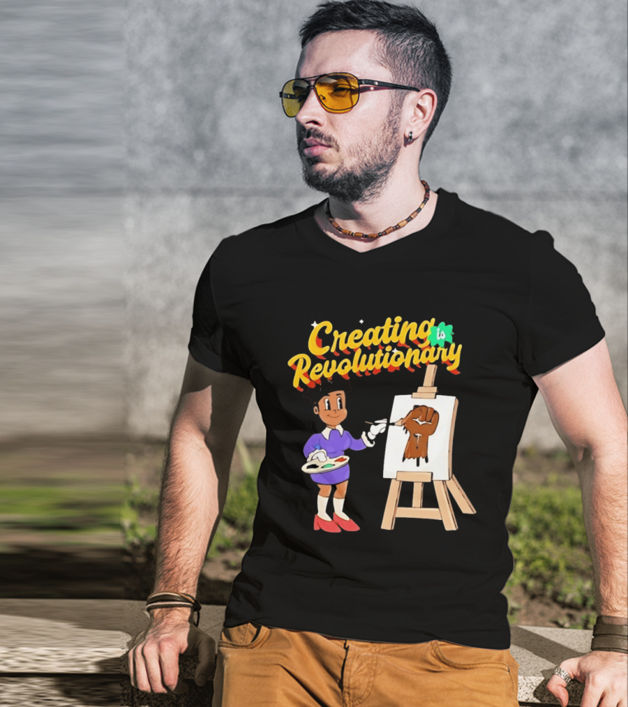 Creating Is Revolutionary Black Power Fist Painting T-Shirt