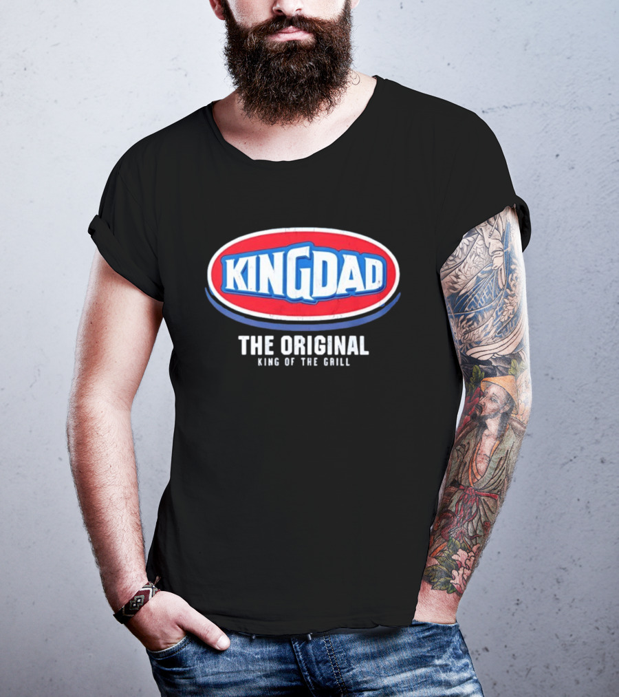 King Dad The Original King Of The Grill BBQ T-Shirt