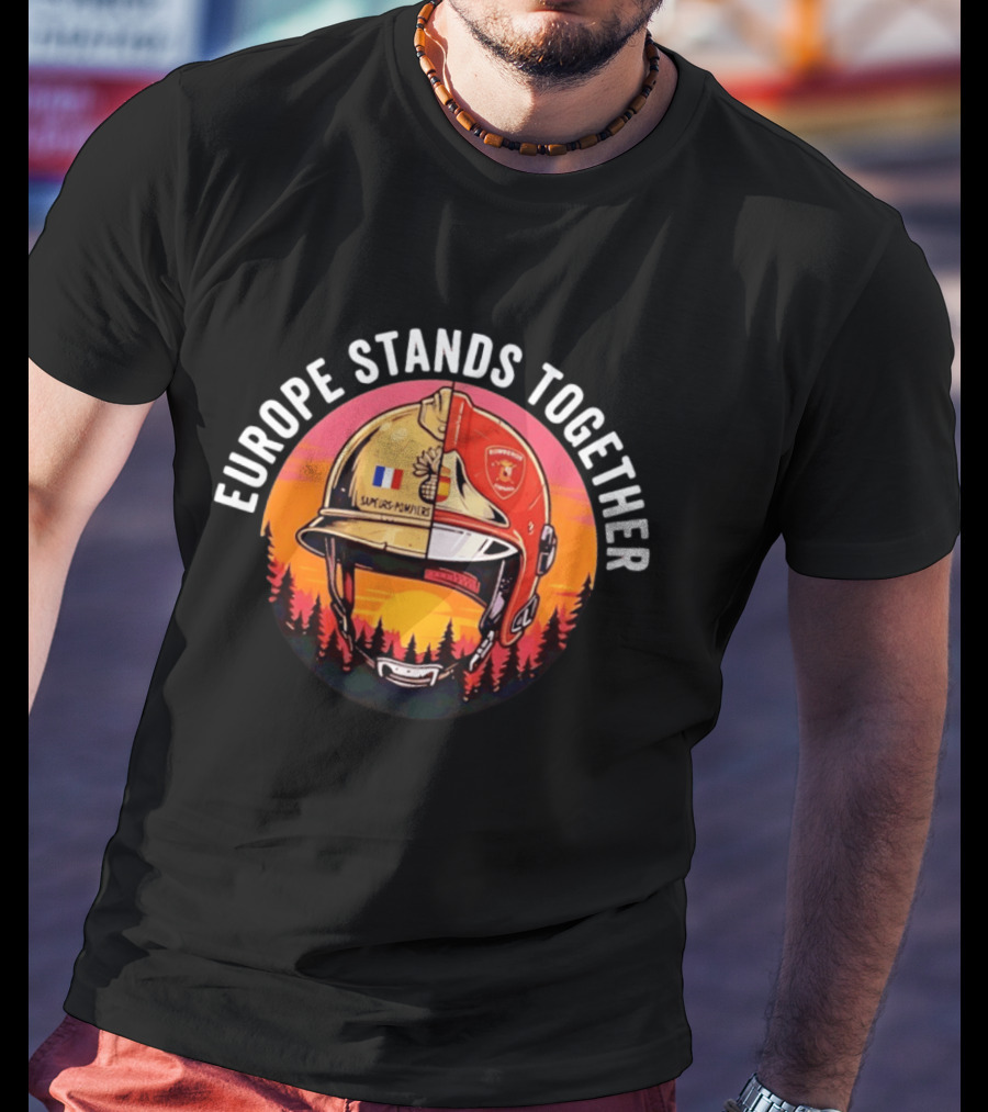 Europe Stands Together Sapeurs Pompiers Bomberos Espana Firefighter Helmet Forest Sunset T-Shirt