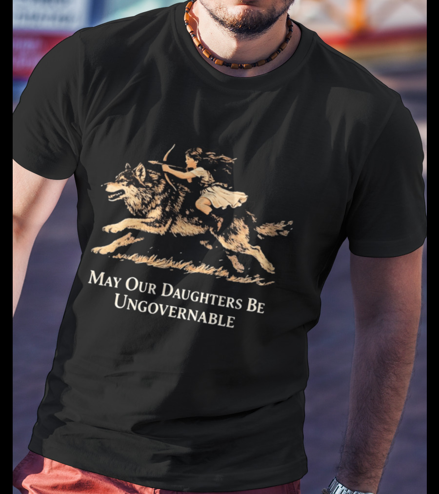 May Our Daughters Be Ungovernable Girl Riding Wolf T-Shirt